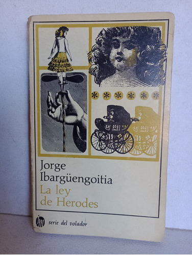 La Ley De Herodes Jorge Ibargüengoitia