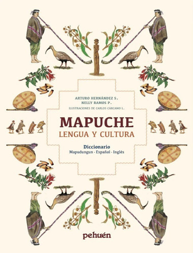 Mapuche lengua y cultura: Diccionario Mapudungun