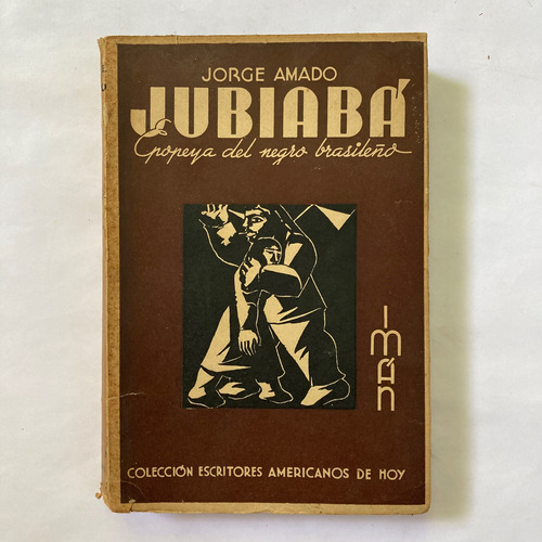 Jorge Amado. Jubiabá. Ilustraciones Demetrio Urruchúa. 1937.