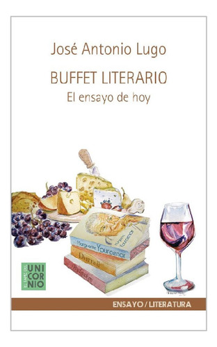 Buffet Literario. El Ensayo De Hoy