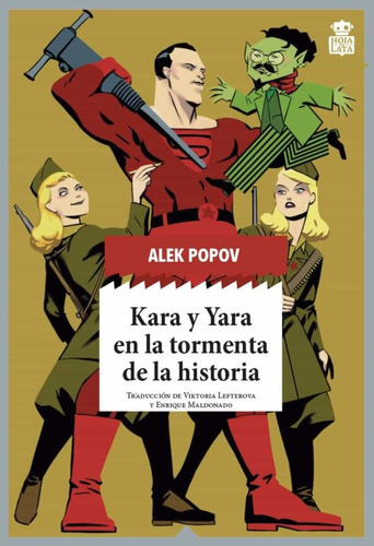 Kara Y Yara En La Tormenta De La Historia - Alek Popov
