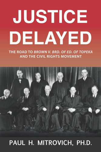 Justice Delayed, De Mitrovich, Paul. Editorial Halo Publishing International, Tapa Blanda En Inglés