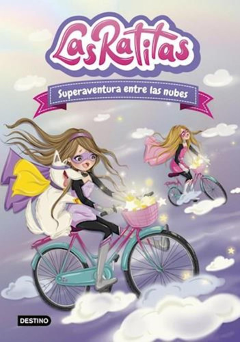 Ratitas 4, Las Superaventura Entre Las Nubes  - Las Ratitas