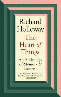 Libro The Heart Of Things : An Anthology Of Memory And La...