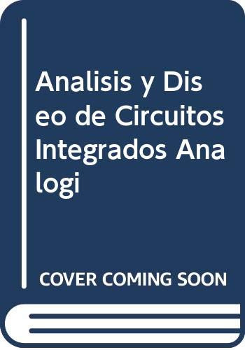 Libro Analisis Y Diseño De Circuitos Integrados Analogicos D