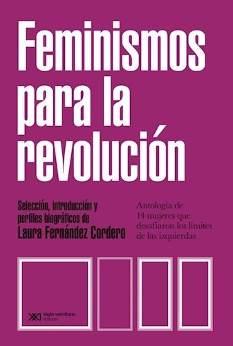 Feminismos Para La Revolucion - Fernandez Cordero Laura (li