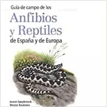 Comprar Libro Guca De Campo De Los Anfibios Y Reptiles De España Y E