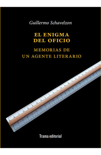 Enigma Del Oficio. Memorias De Un Agente Literario, El
