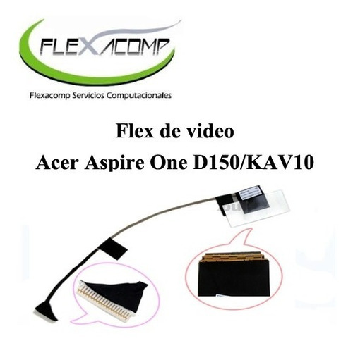 Flex De Video Acer Aspire One D150 / Kav10   Nuevo!!