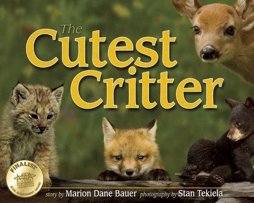 Cutest Critter, De Bauer, Marion Dane. Editorial Adventure Pubn, Tapa Dura En Inglés