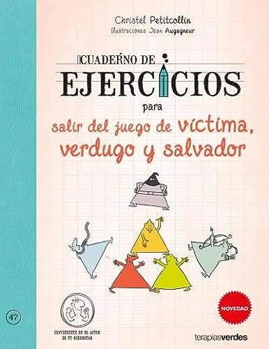 Cuaderno De Ejercicios Para Salir Del Juego De Víctima, Verd