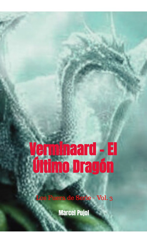 Ebook Verminaard - El Último Dragón - Los Fuera De Serie # 3