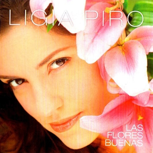 Las Flores Buenas/24/12 - Piro Ligia (cd)