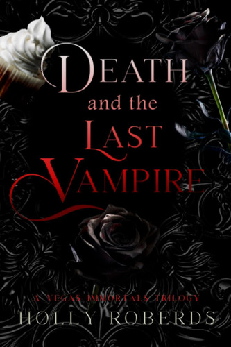 Libro: Death And The Last Vampire: A Complete Vegas Series