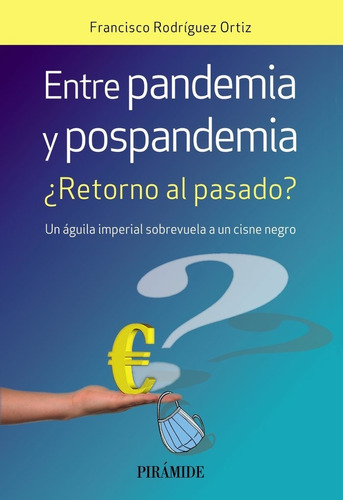 Libro Entre Pandemia Y Pospandemia - Rodriguez Ortiz, Fra...