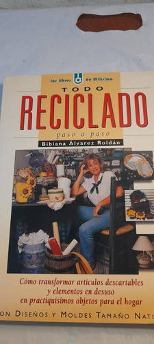 Todo Reciclado De Bibiana Alvarez Roldan (usado)