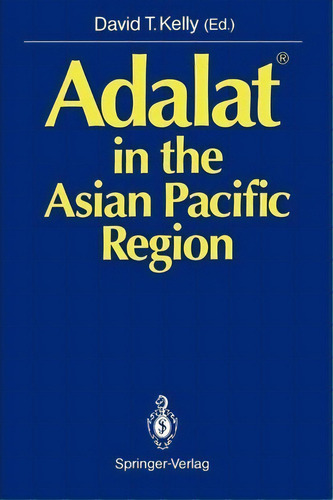 Adalat (r) In The Asian Pacific Region, De David T. Kelly. Editorial Springer Verlag Berlin Heidelberg Gmbh Co Kg, Tapa Blanda En Inglés