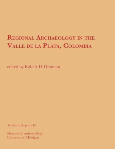 Libro: Regional Archaeology In The Valle De La Plata, En El