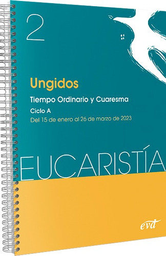 Ungidos (eucaristía Nº 2/2023) -   - * 