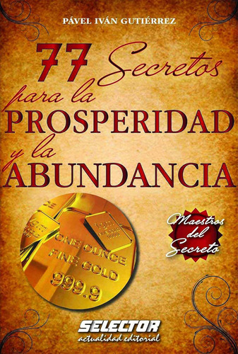 Libro: 77 Secretos Para La Prosperidad Y La Abundancia: Maes