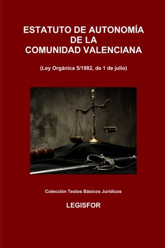 Estatuto De Autonomia De La Comunidad Valenciana: Edicion 20