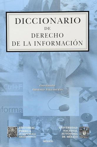 Diccionario De Derecho De La Informacion Editorial Porrúa 