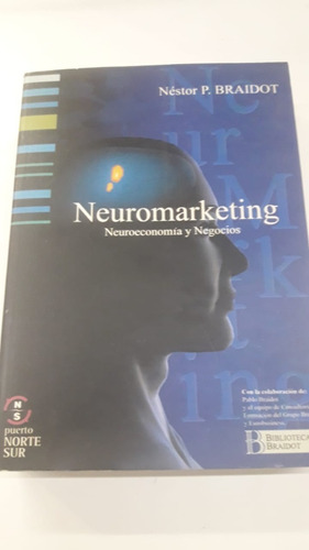 Neuromarketing - Neuroeconomia De Braidot, Nes