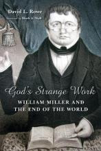 Libro God's Strange Work : William Miller And The End Of ...