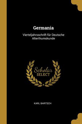 Libro Germania: Vierteljahrsschrift Fã¼r Deutsche Alterth...