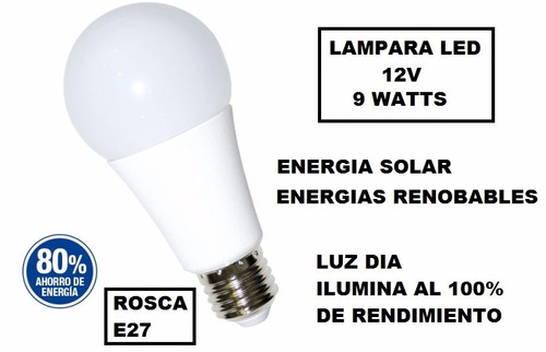Lámpara Led12v E27 9w Ideal Conectar A Baterías12vcc E.solar