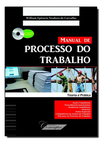Manual de Processo do Trabalho, de Willian Epitácio Teodoro de Carvalho. Editorial Contemplar, tapa mole en português
