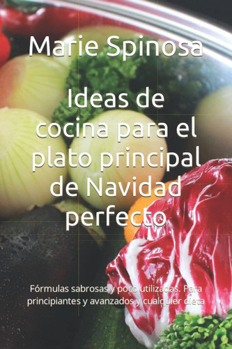 Libro: Ideas De Cocina Para El Plato Principal De Navidad Pe