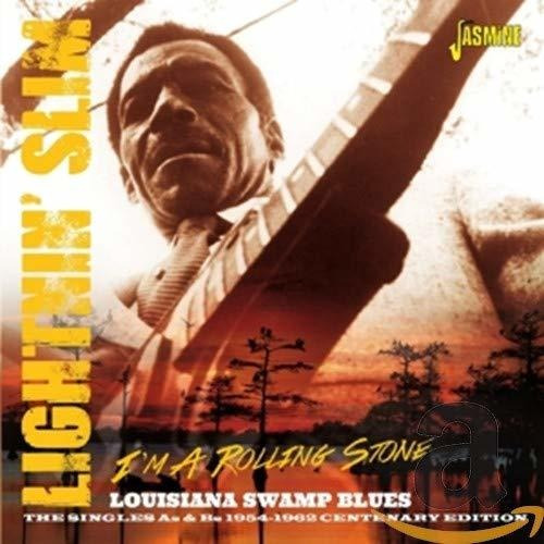 Soy Un Rollin' Stone - Louisiana Swamp Blues - The Singles *