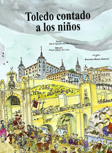 Libro Toledo Contado A Los Niã¿os