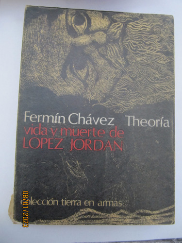 Vida Y Muerte De Lopez Jordan Fermin Chavez 1970