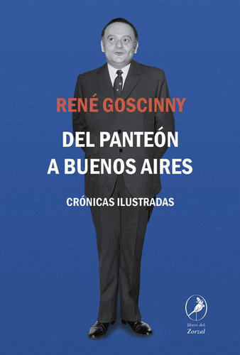 Del Panteon A Buenos Aires - Goscinny, Rene