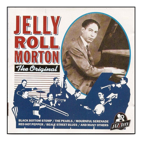 Cd - Jelly Roll Morton - The Original (1926 - 1930)