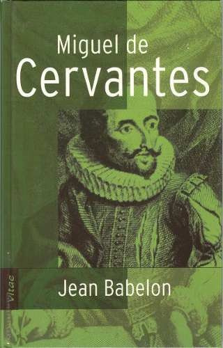 Imagen 1 de 2 de Miguel De Cervantes - Jean Babelon