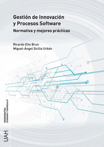 GestiÃÂ³n de innovaciÃÂ³n y procesos Software, de Eito Brun, Ricardo. Editorial Universidad de Alcalá, tapa blanda en español