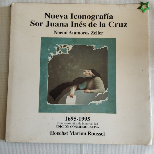 Libro Nueva Iconografía Sor Juana Inés De La Cruz Noemí Z V (Usado)