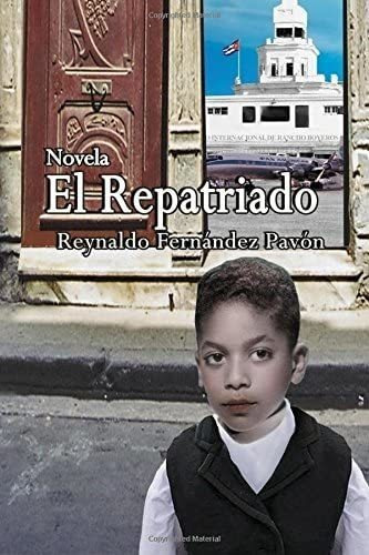 Libro: El Repatriado (spanish Edition)