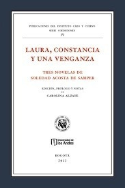 Laura, Constancia Y Una Venganza - Carolina Alzate