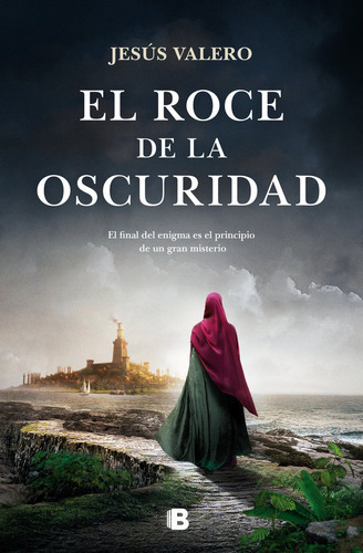 El roce de la oscuridad, de JESUS VALERO. Editorial B, EDITORIAL, tapa dura en español