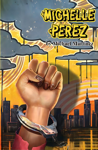 Michelle Perez, De Martinez, Michael. Editorial Lightning Source Inc, Tapa Blanda En Inglés