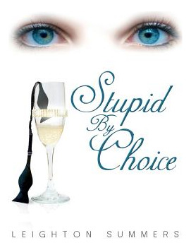 Libro Stupid By Choice - Summers, Leighton