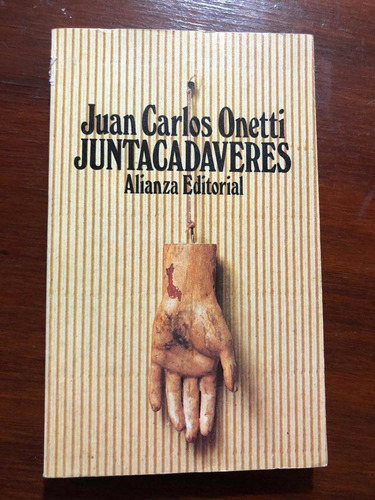 Libro Juntacadáveres - Juan Carlos Onetti - Muy Buen Estado