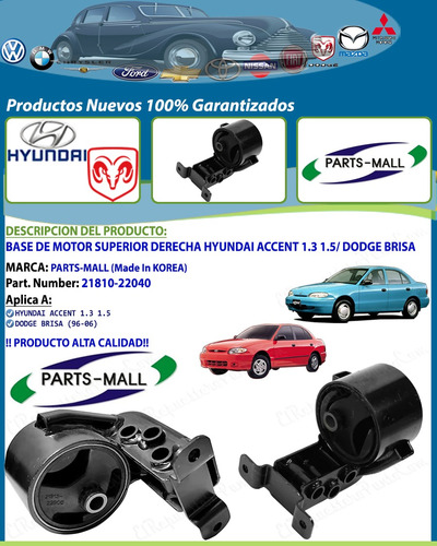 Base Motor Superior Derecha Hyundai Accent Dodge Brisa