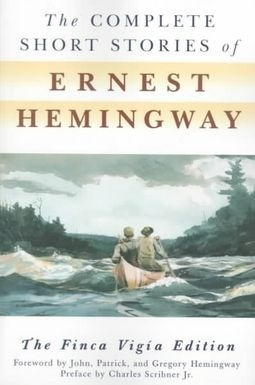 The Complete Short Stories Of Ernest Hemingway