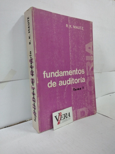 Fundamentos De Auditoría 2 Tomos - Mautz R. K.