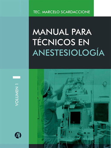 Manual Para Técnicos En Anestesiología